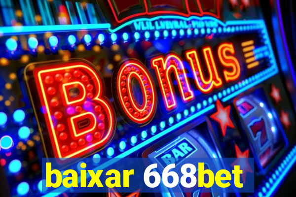 baixar 668bet